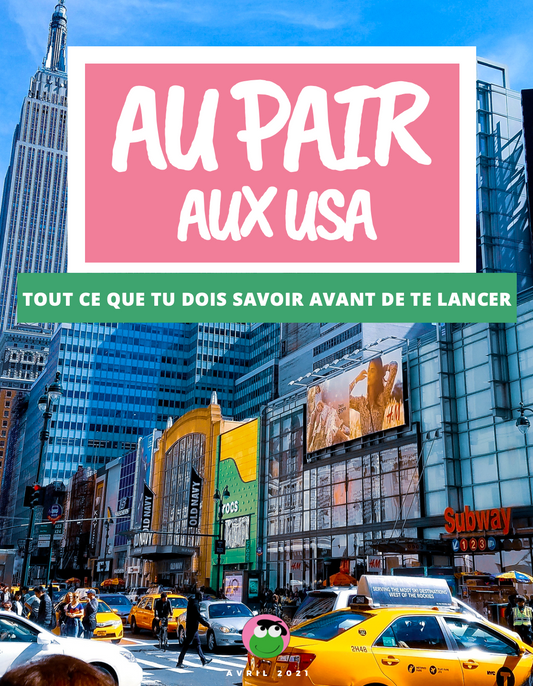 EBOOK - Au Pair aux USA : Tout ce que tu dois savoir avant de te lancer